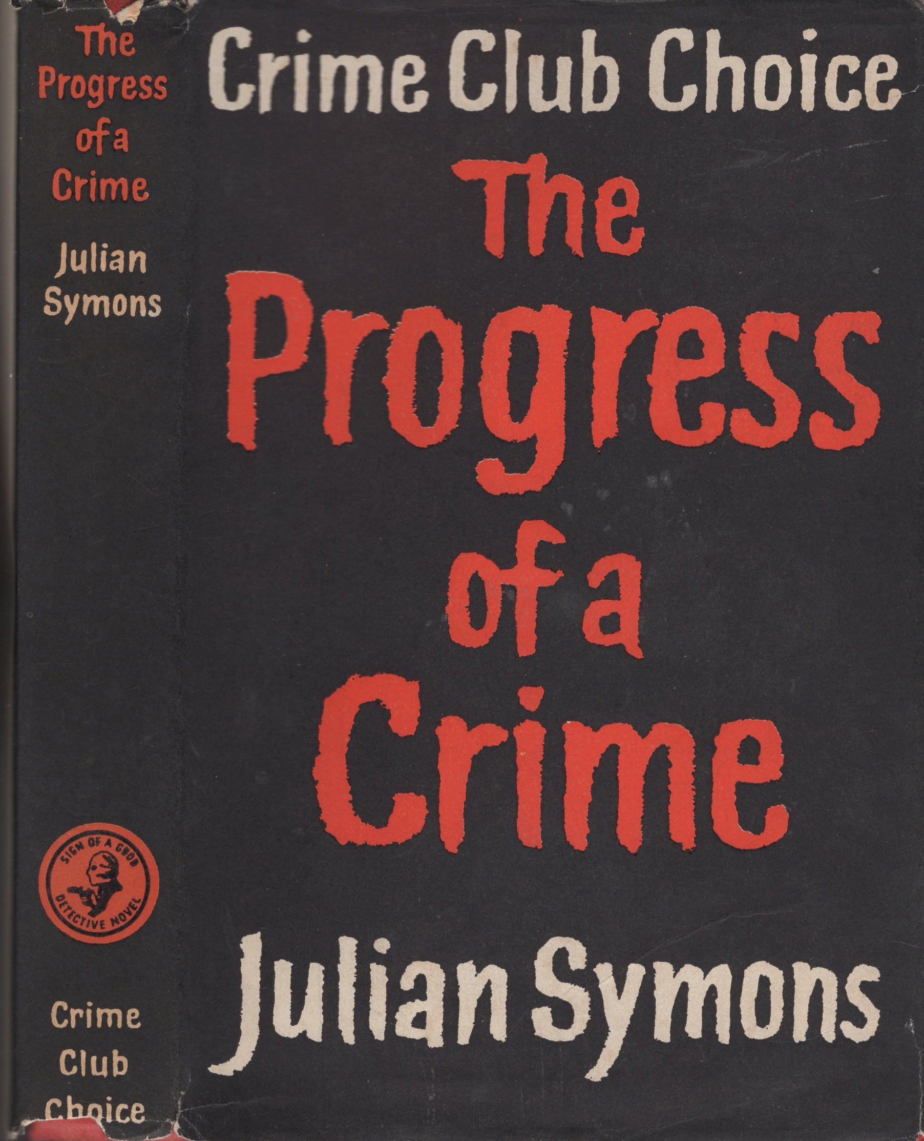 The Progress of a Crime by SYMONS JULIAN: Very Good Hardcover (1960 ...