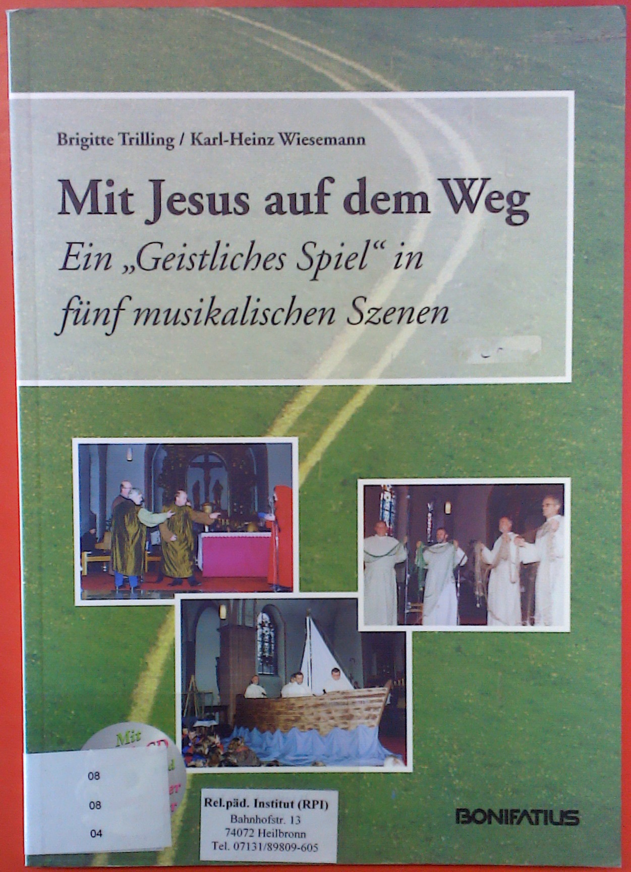 Mit Jesus auf dem Weg - Ein Geistliches Spiel in fünf musikalischen Szenen ohne CD (23. Auflage) - Brigitte Trilling / Karl-Heinz Wiesemann