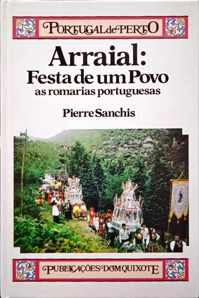 Arraial: festa de um povo - V Capítulo. O pomo da discórdia: o