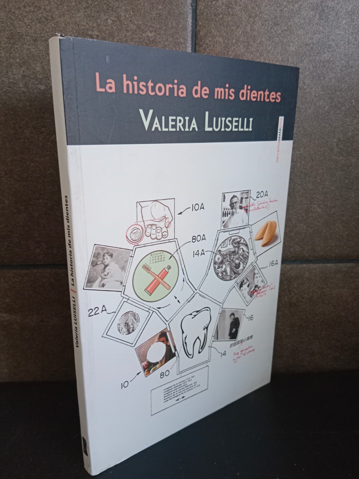 La historia de mis dientes (Narrativa Sexto Piso). Valeria Luiselli. - Luiselli, Valeria