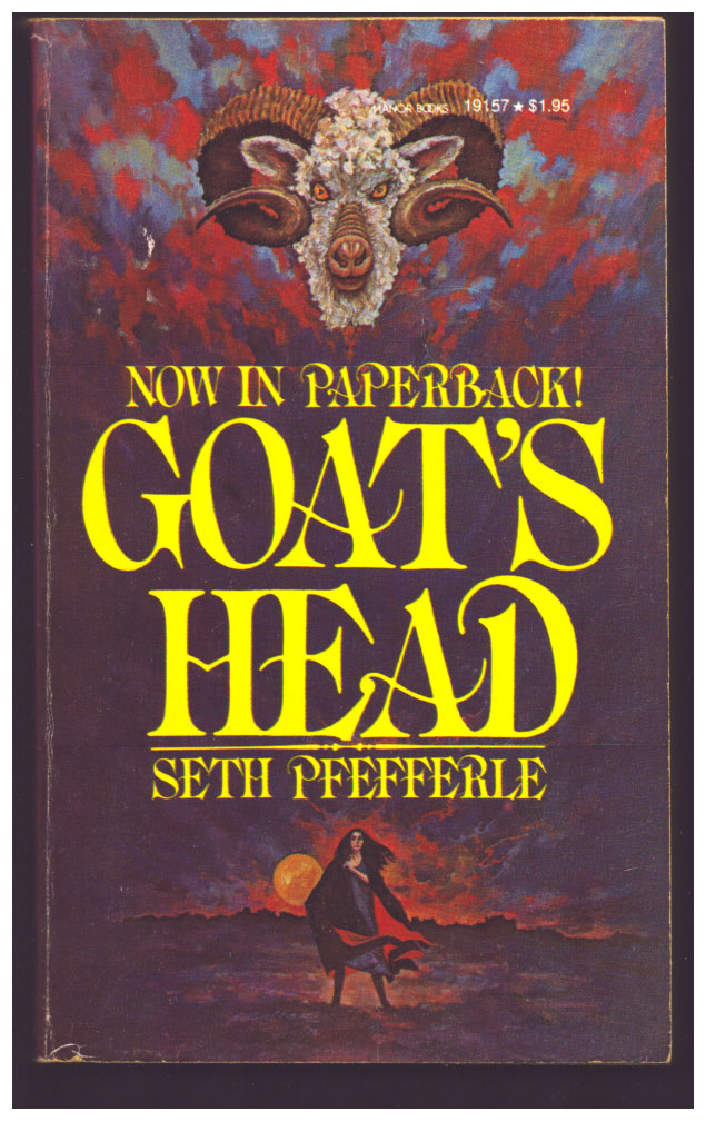 Goat's Head von Pfefferle, Seth Paperback (1977) First Edition. Parigi Books, Vintage and Rare