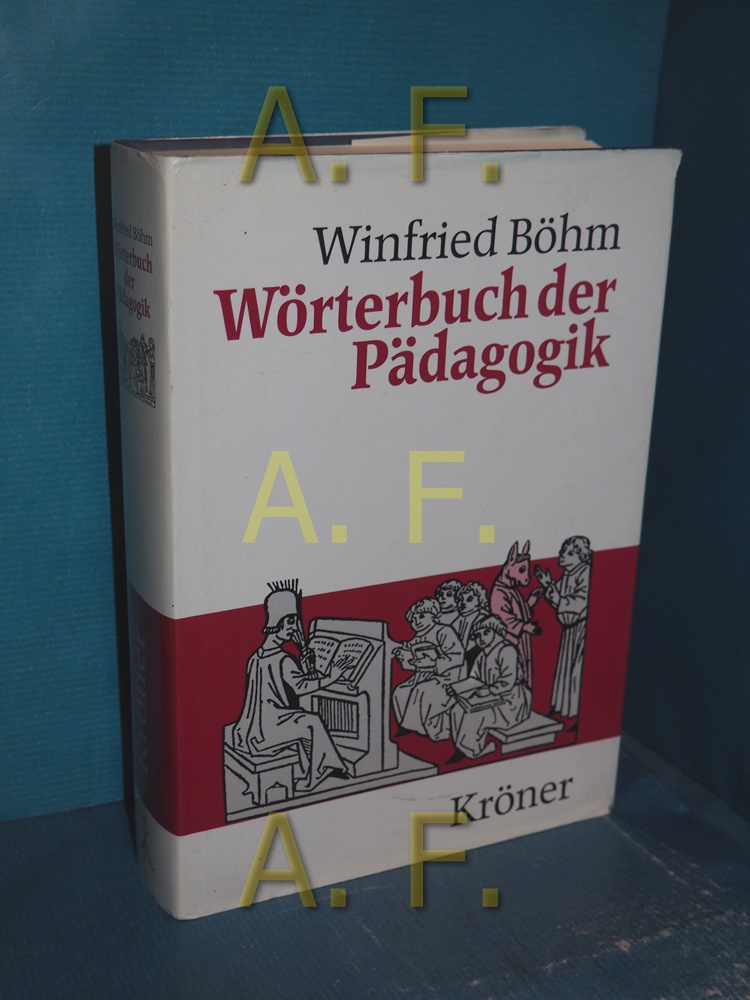 Wörterbuch der Pädagogik - Böhm, Winfried und Wilhelm Hehlmann