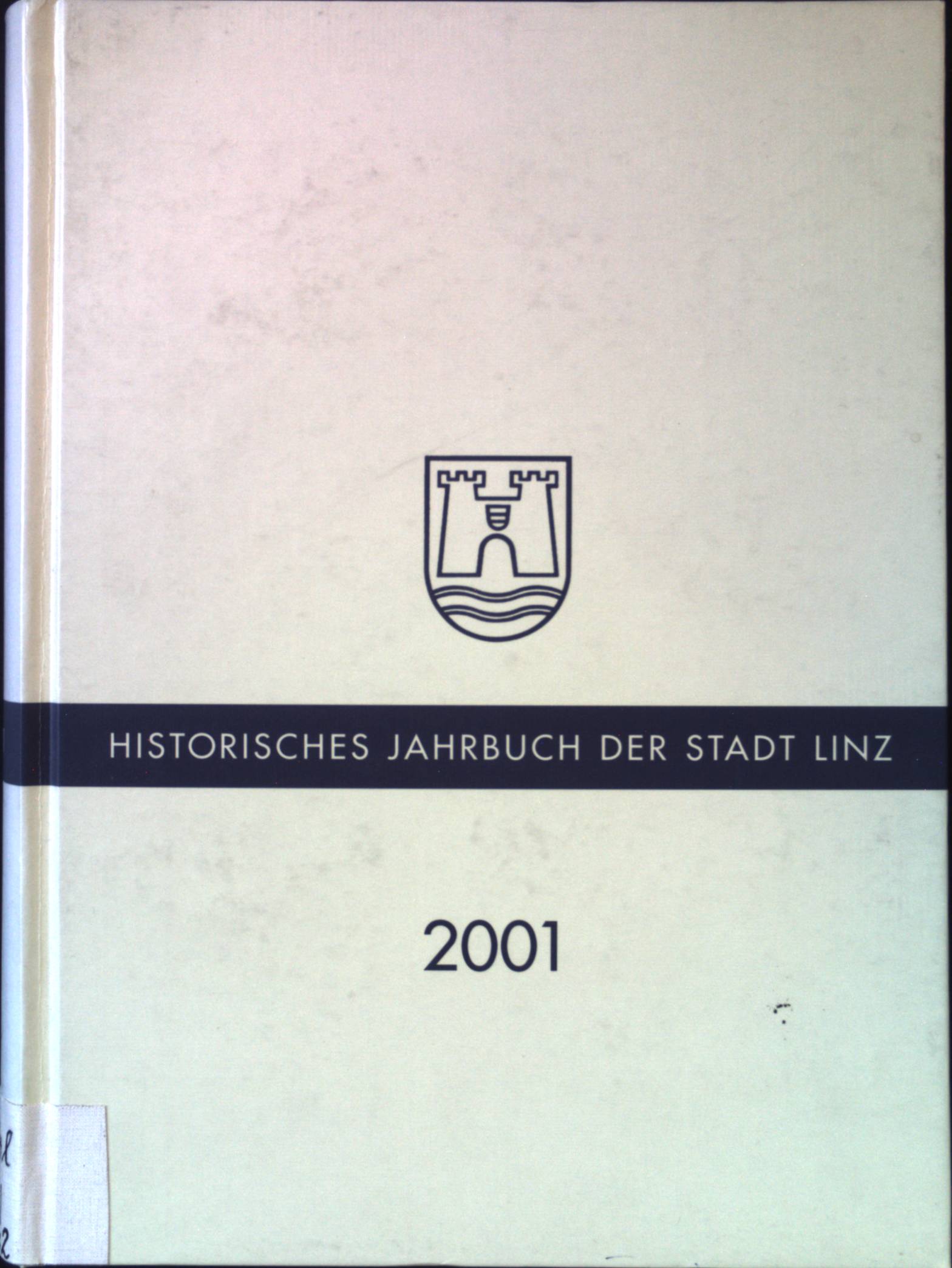 Mittelalterliche Stadtplanung am Beispiel Linz - in : Historisches Jahrbuch der Stadt Linz 2003. - Mayrhofer, Fritz (Herausg.), Walter (Herausg.) Schuster Uwe Reidinger u. a.