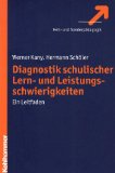 Diagnostik schulischer Lern- und Leistungsschwierigkeiten: Ein Leitfaden - Schöler, Hermann und Werner Kany