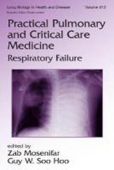 Practical Pulmonary and Critical Care Medicine : Respiratory Failure - Zab (Cedars-Sinai Medical Center Mosenifar