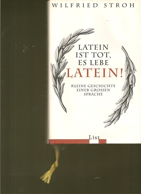 Latein ist tot, es lebe Latein ! Kleine Geschichte einer grossen