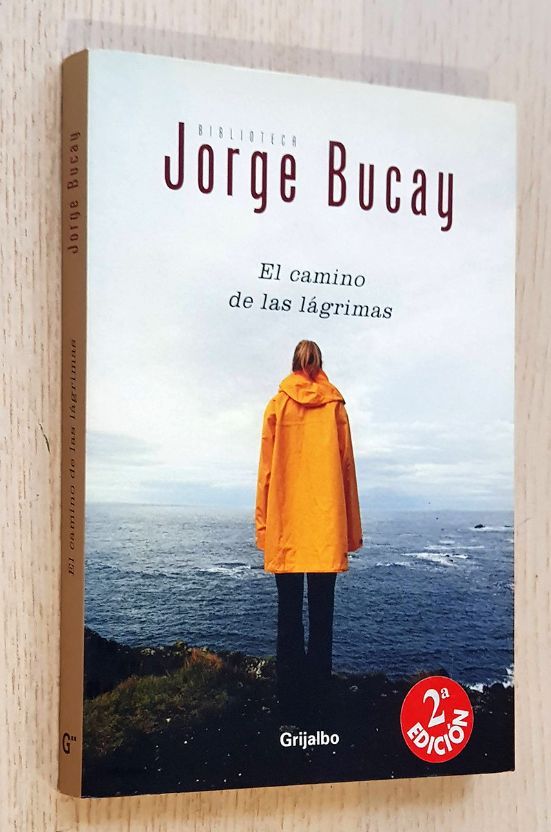 EL CAMINO DE LAS LÁGRIMAS - BUCAY, Jorge