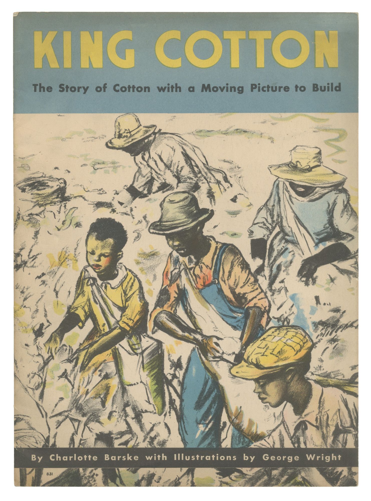 King Cotton: The Story of Cotton with a Moving Picture to Build - BARSKE, Charlotte
