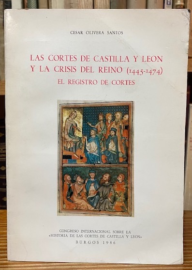 LAS CORTES DE CASTILLA Y LEON Y LA CRISIS DEL REINO (1445-1474). El ...