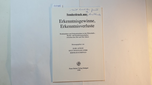 Erkenntnisgewinne, Erkenntnisverluste : Kontinuitäten und Diskontinuitäten in den Wirtschafts-, Rechts- und Sozialwissenschaften zwischen den 20er und 50er Jahren - Acham, Karl (Herausgeber)