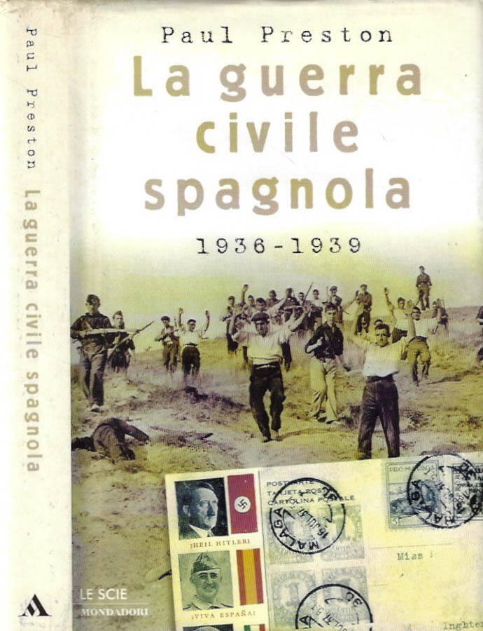 La guerra civile spagnola 1936 - 1939 - Paul Preston