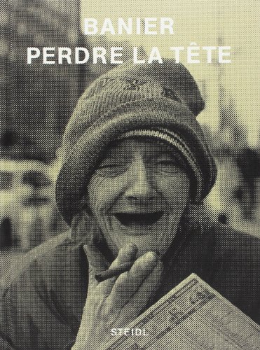 Perdre La Tete: New Edition: 1 - Banier, Francois-Marie