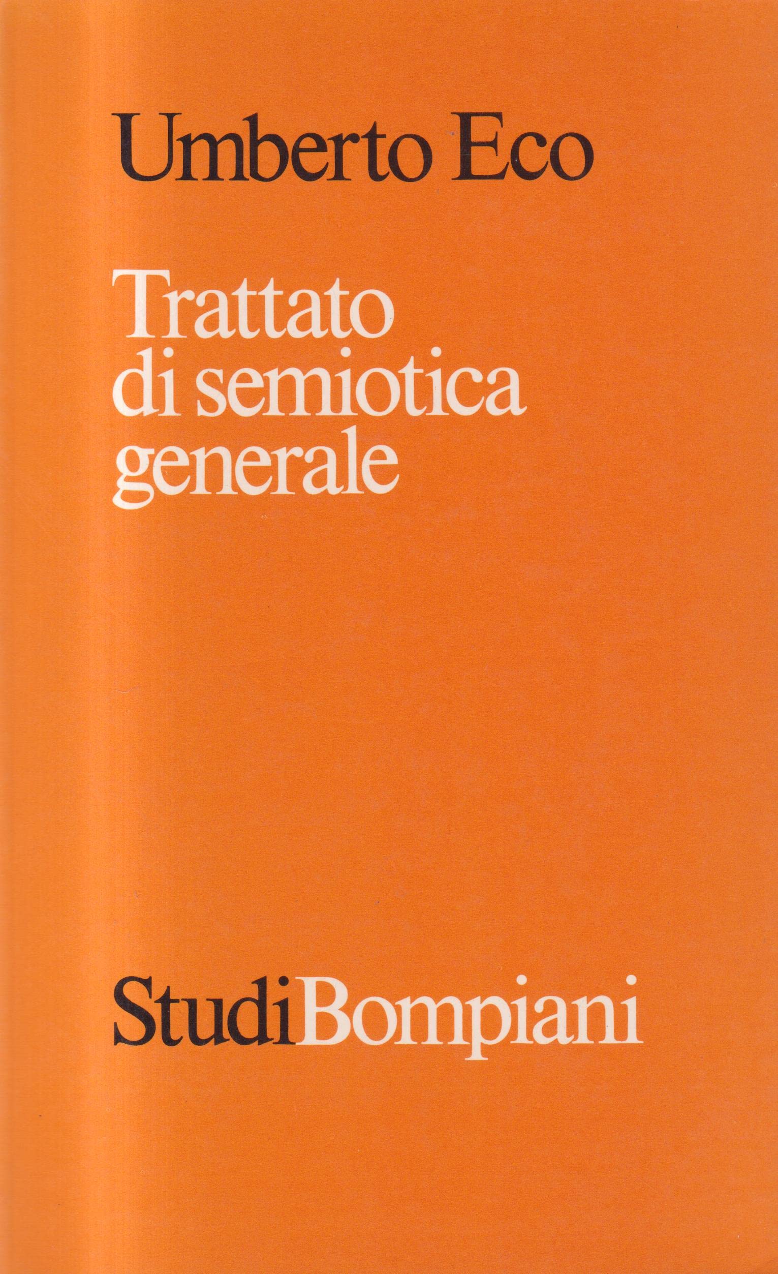 Trattato di semiotica generale - Eco, Umberto