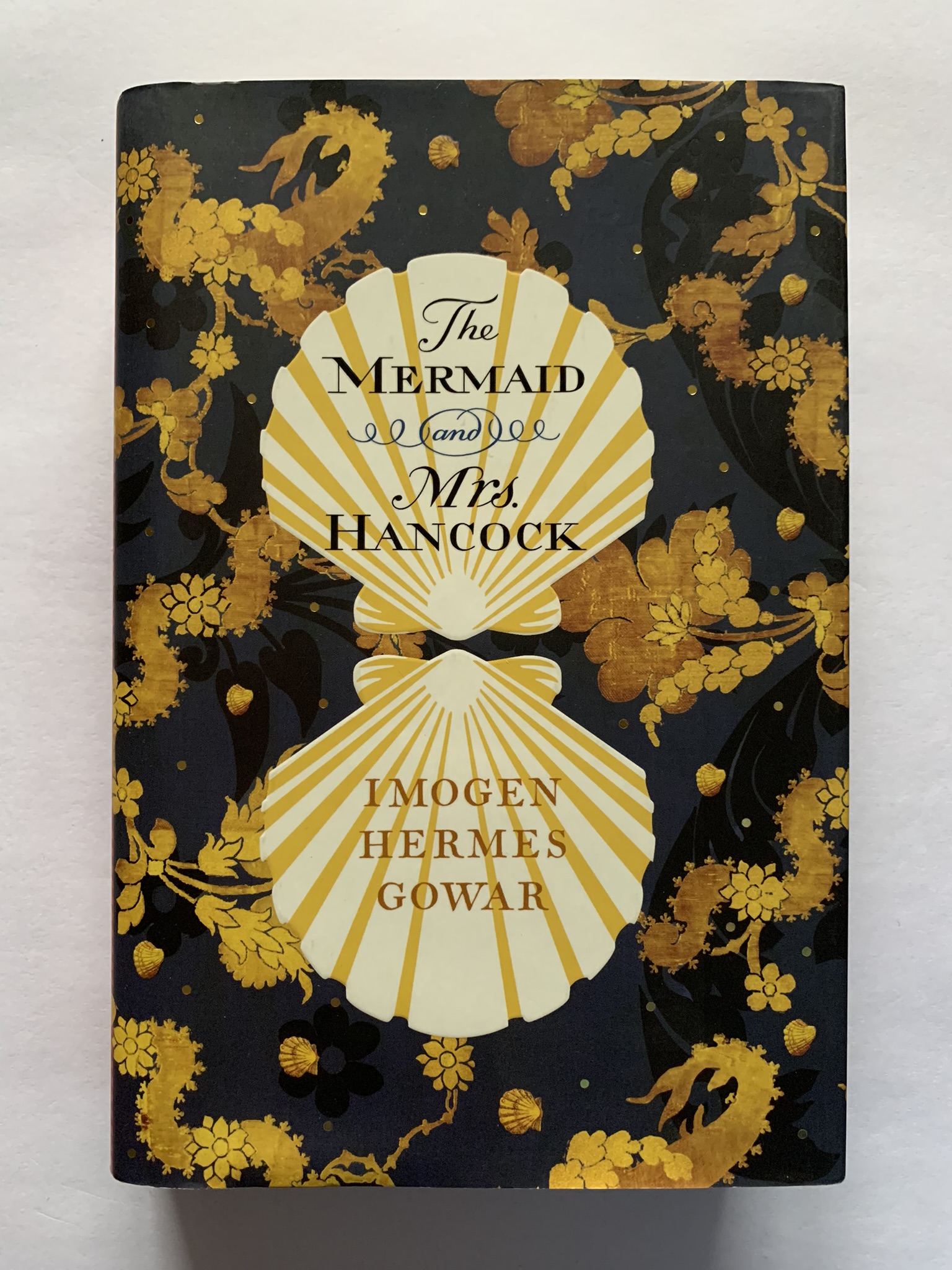 The Mermaid and Mrs Hancock Imogen Hermes Gowar [Very Good] [Hardcover]