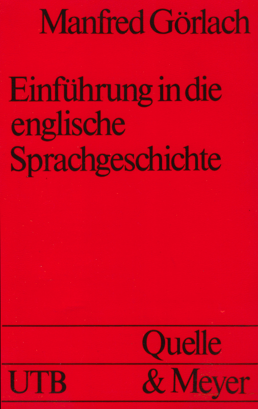 Einfuhrung in die englische Sprachgeschichte (Uni-Taschenbucher ; 383 : Anglisti - Görlach Man