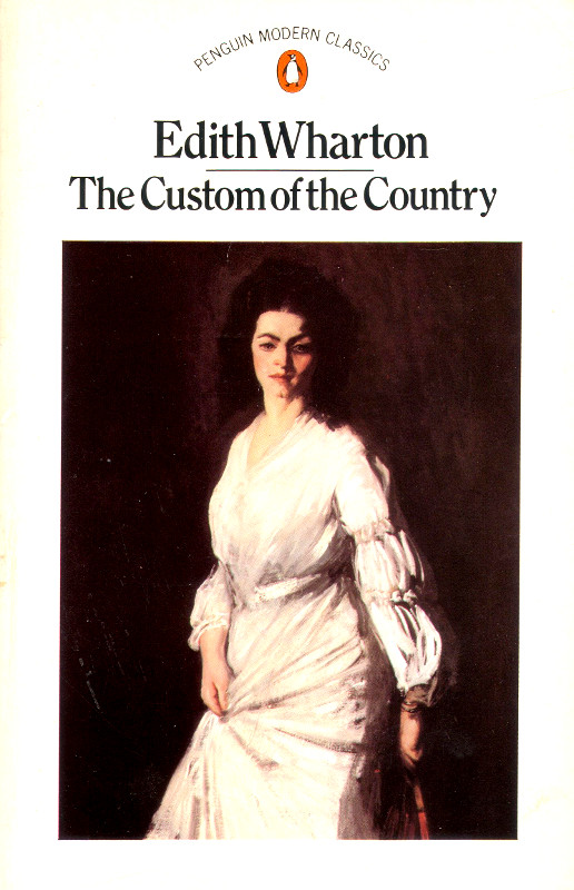 The Custom of the Country (Modern Classics) - Edith, Wharton,