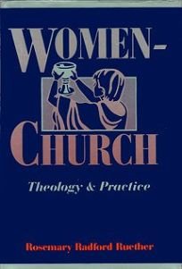 Women/Church: Theology and Practice - Ruether, Rosemary Radford