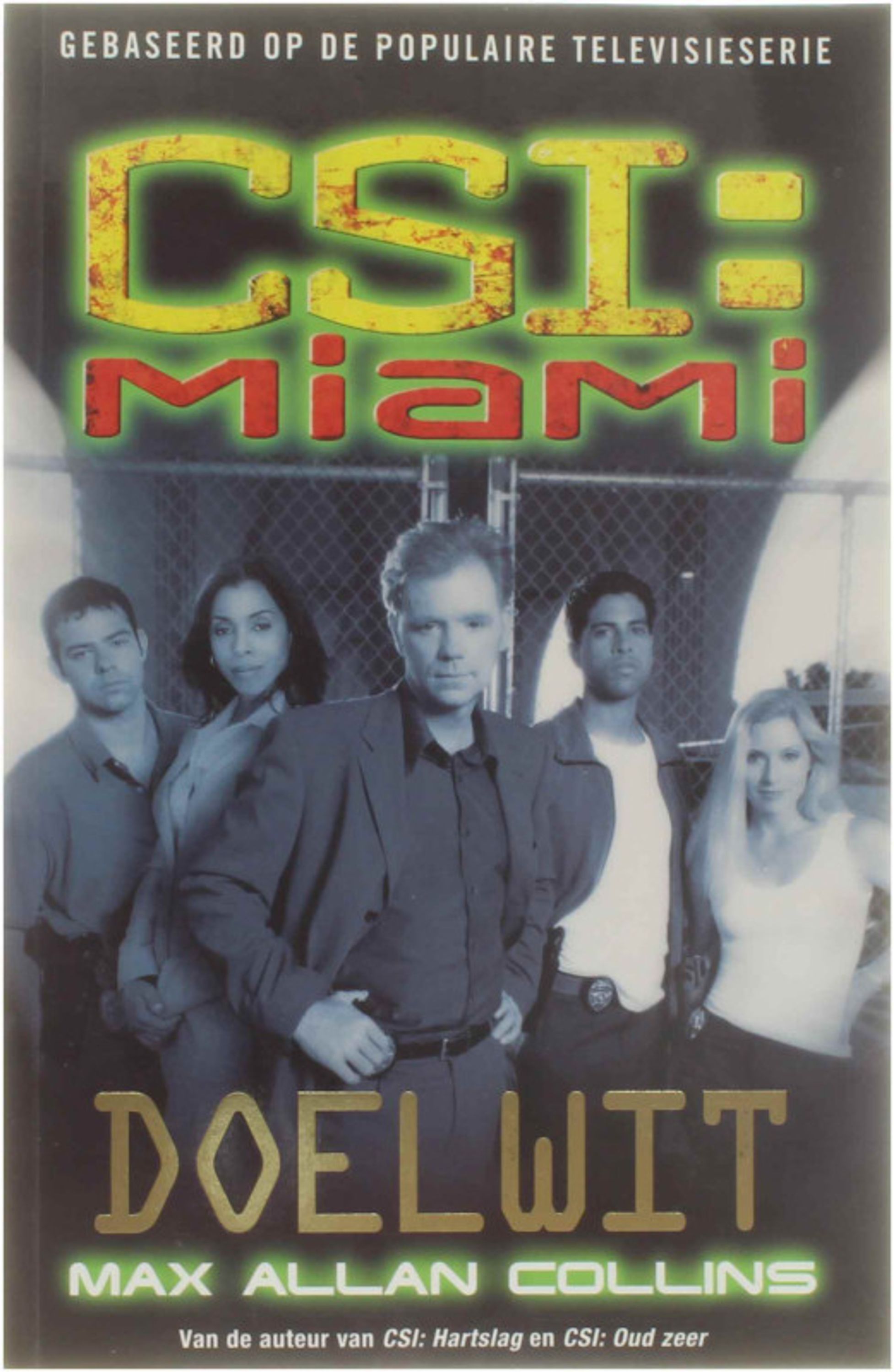 CSI: Miami: Doelwit - Max Allan Collins