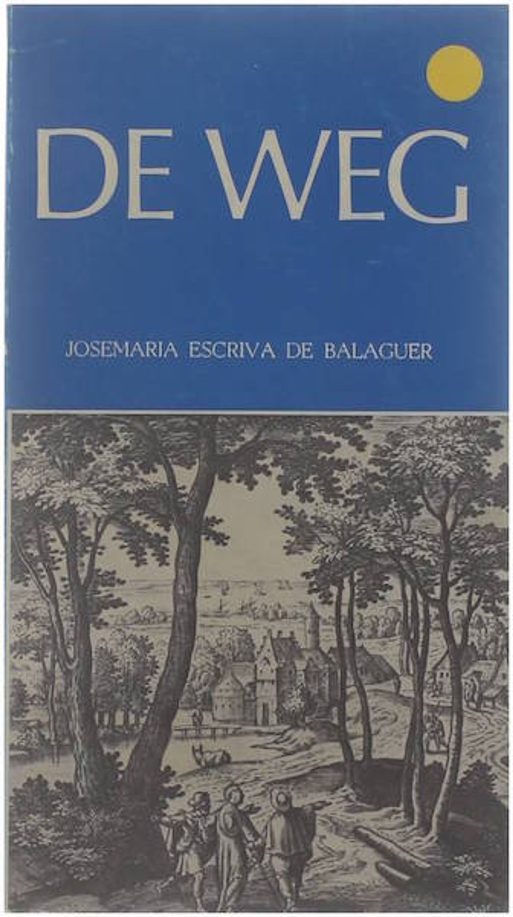 De weg - Josemari?a Escriva? de Balaguer