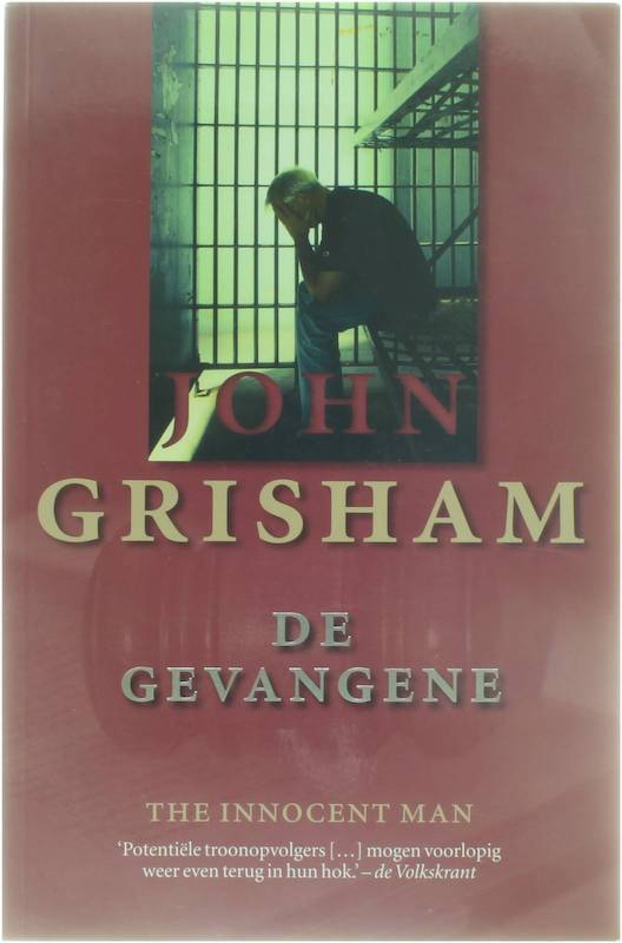 De gevangene (The Innocent Man) - John Grisham