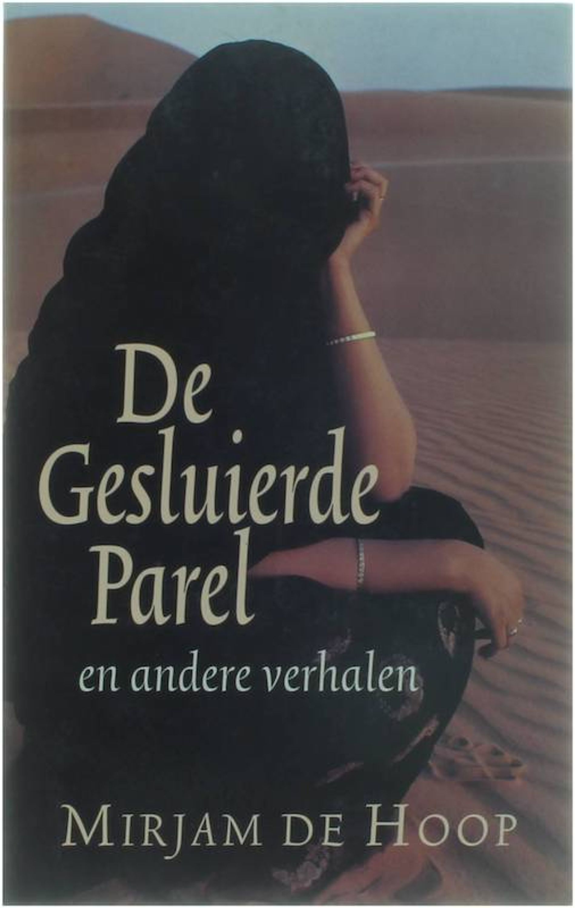 De gesluierde parel en andere verhalen - Mirjam de Hoop