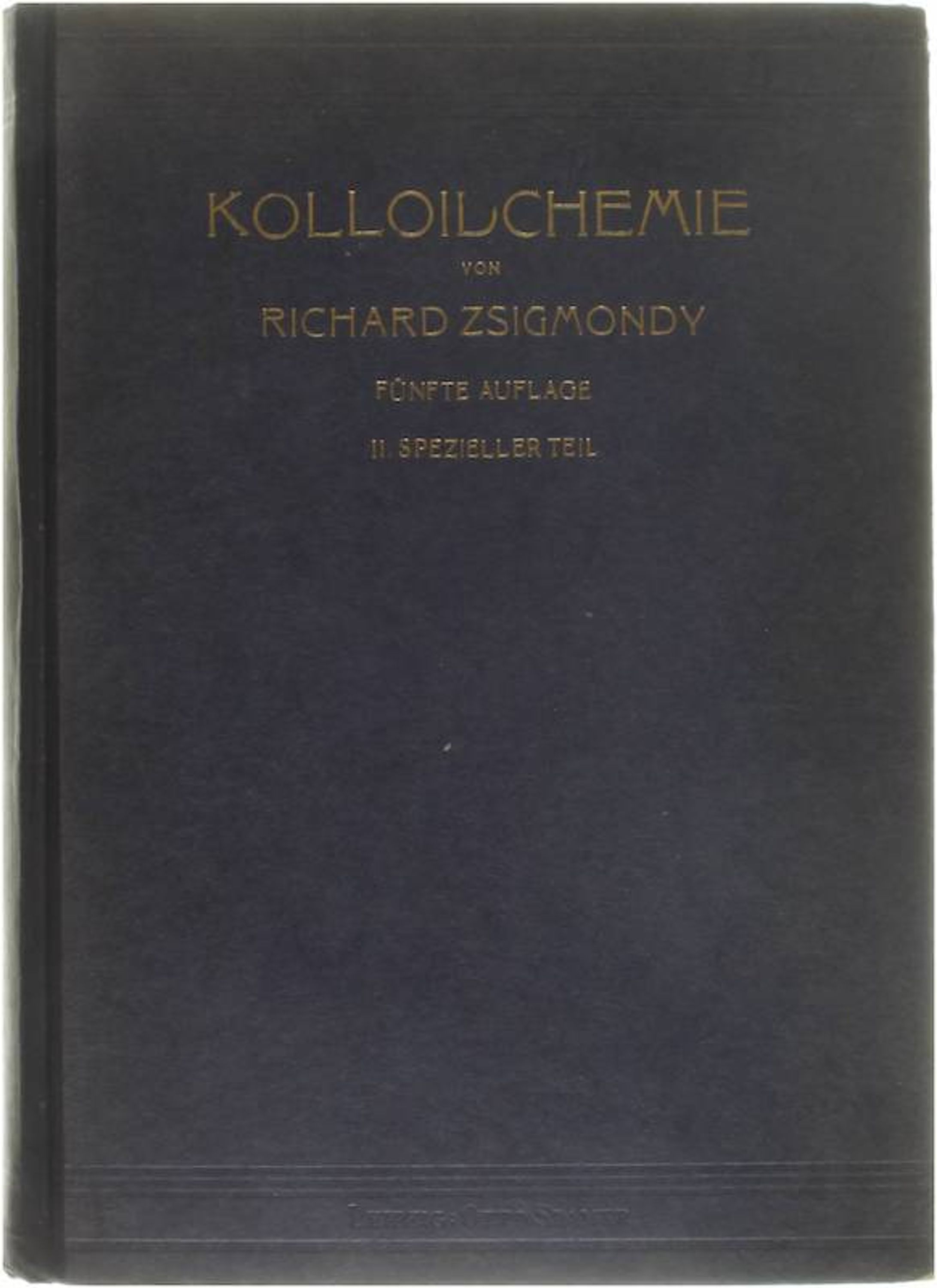 Kolloidchemie - Zsigmondy Richard