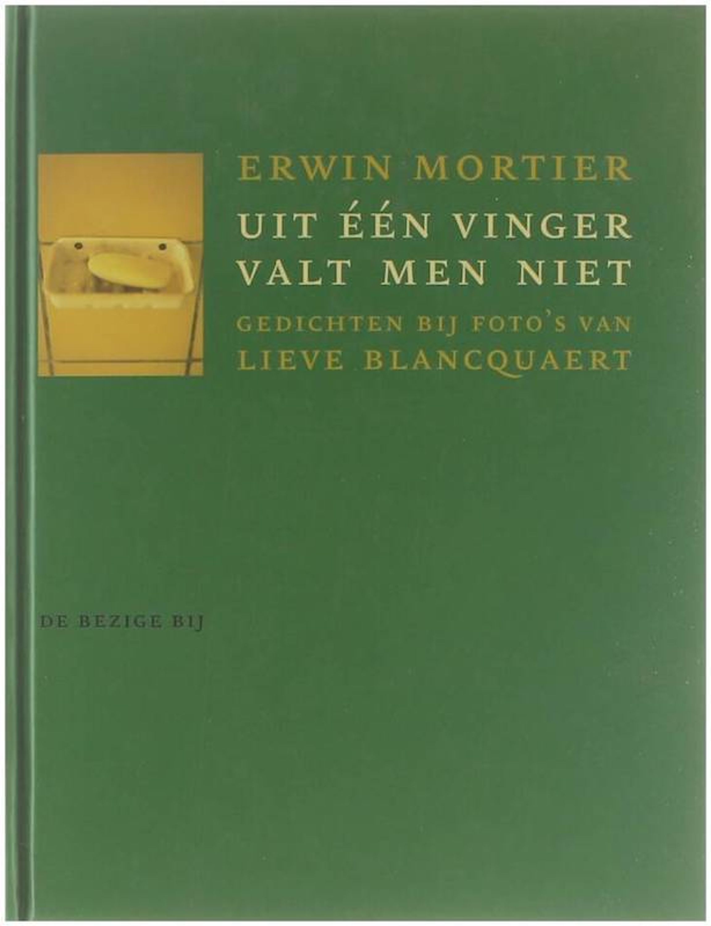 Uit een vinger valt men niet - Erwin Mortier & Lieve Blancquaert