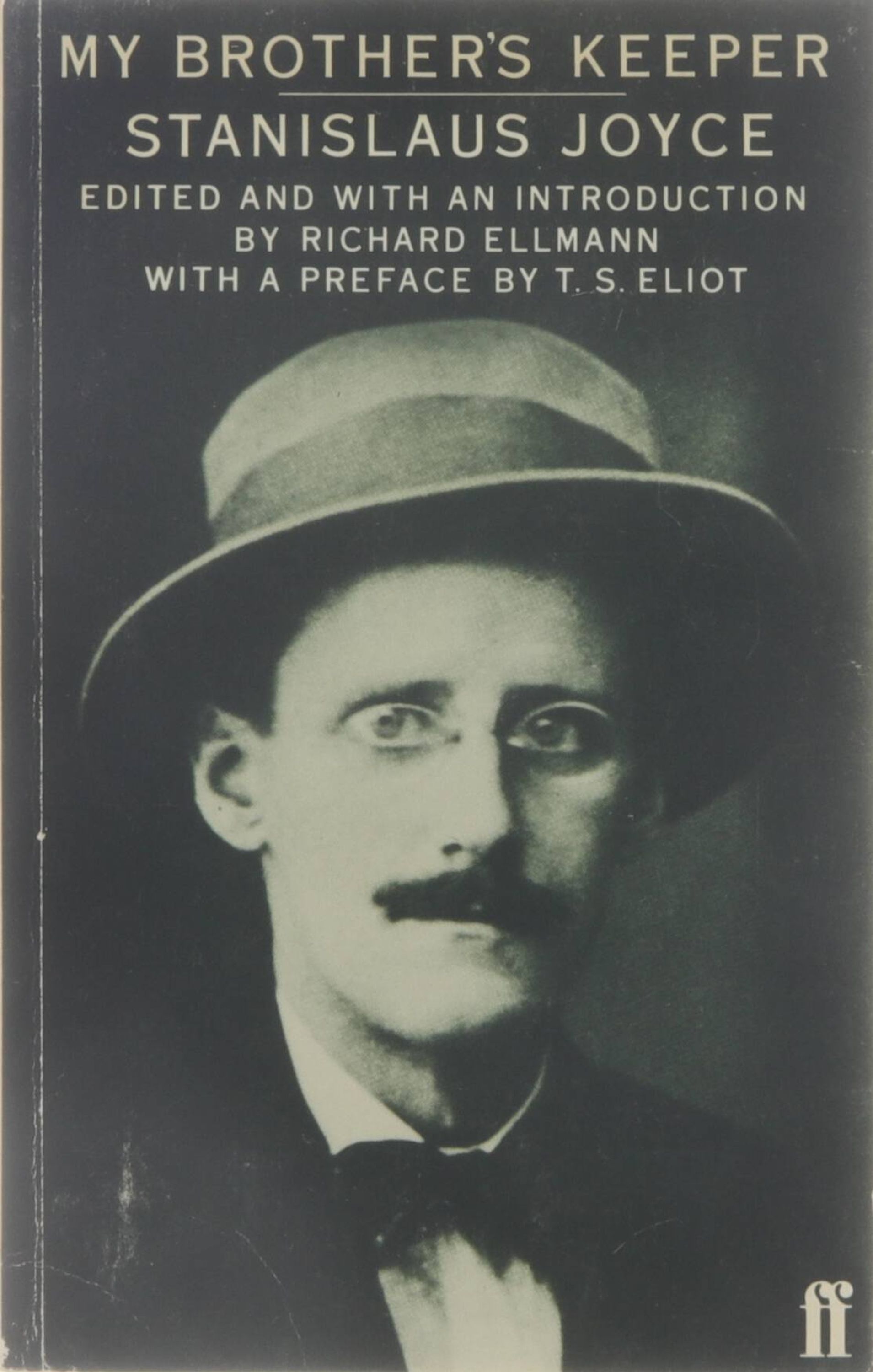 My brother's keeper : With an introduction. With a preface by T.S. Eliot - Stanislaus Joyce Richard Ellmann