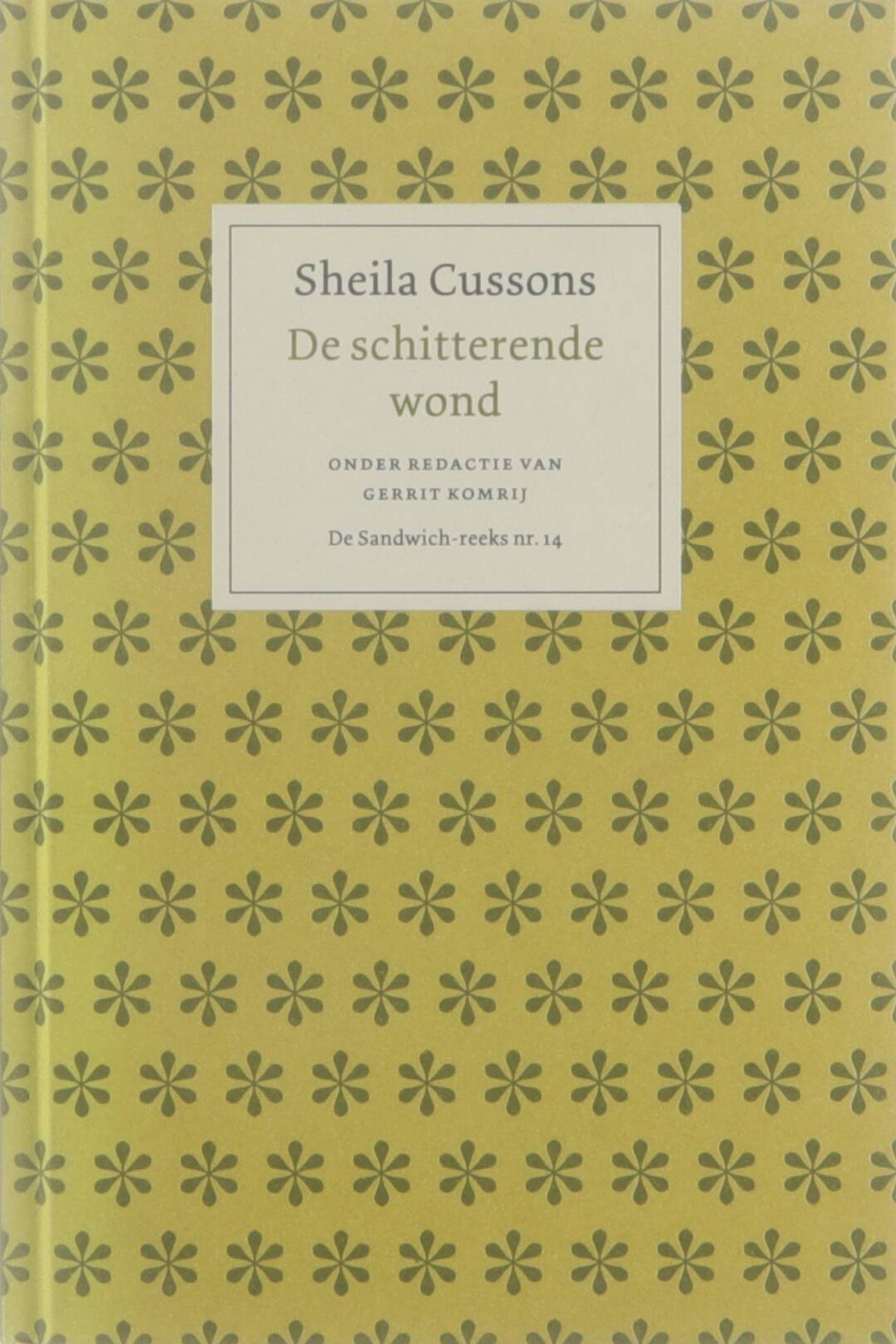 De schitterende wond - Sheila Cussons