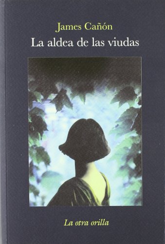 La aldea de las viudas - Cañón, James