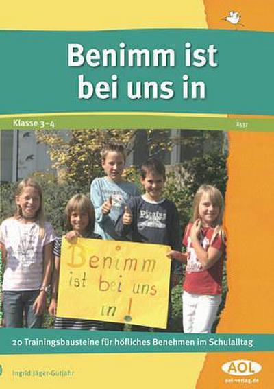 Benimm ist bei uns in - Ingrid Jäger-Gutjahr