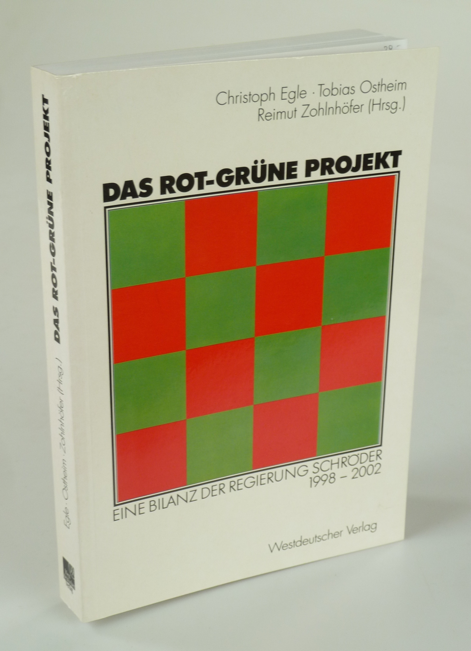 Das rot-grüne Projekt. - EGLE / OSTHEIM / ZOHLNHÖFER.