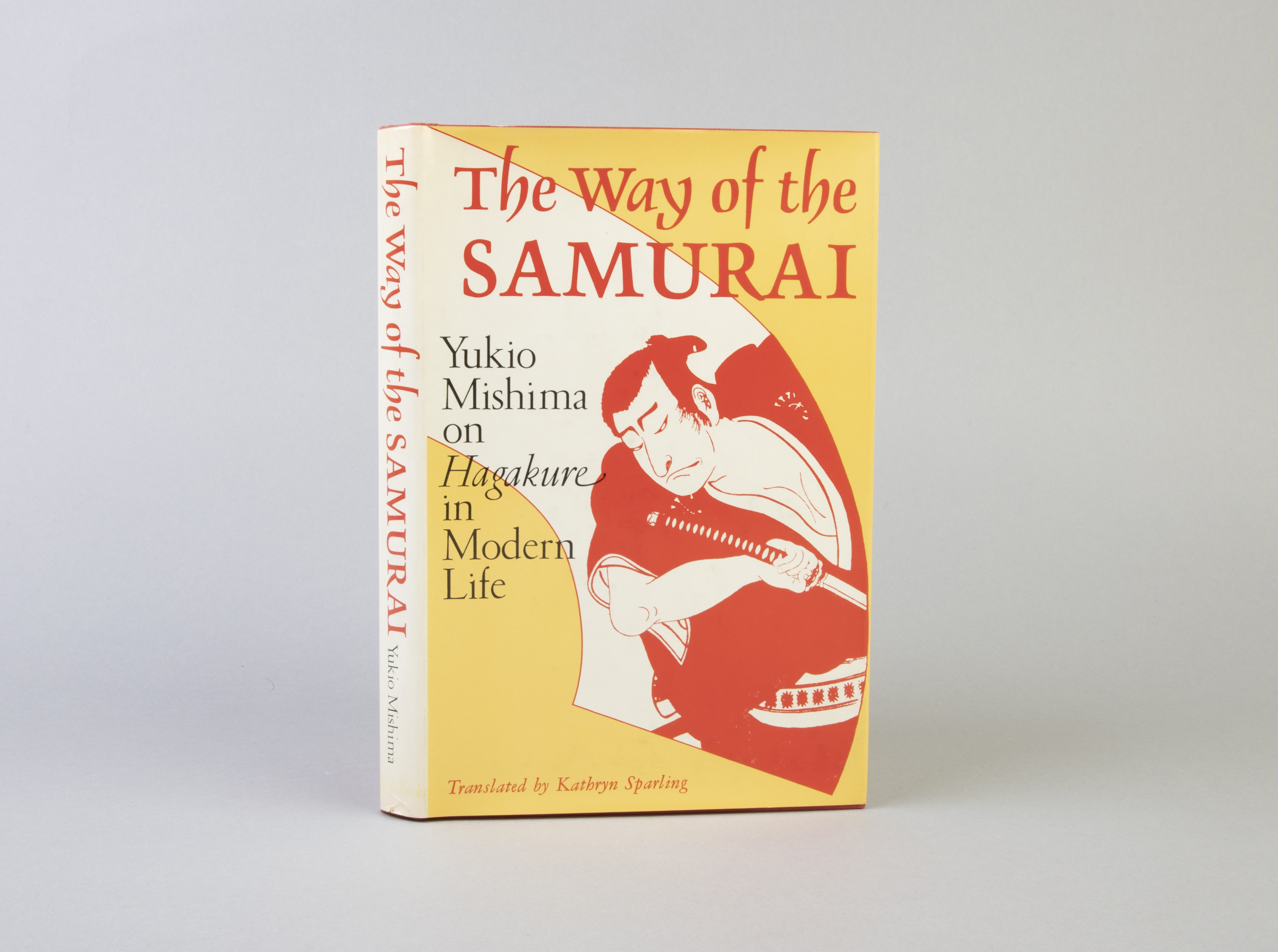 The way of the Samurai. - YUKIO MISHIMA