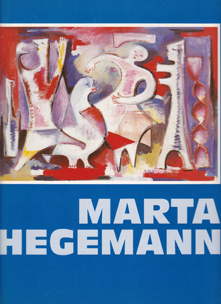 Marta Hegemann (1894 - 1970). Leben und Werk. - Hegemann, Marta - Michael Euler-Schmidt