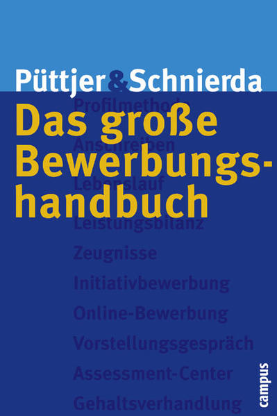 Das große Bewerbungshandbuch - Püttjer, Christian und Uwe Schnierda