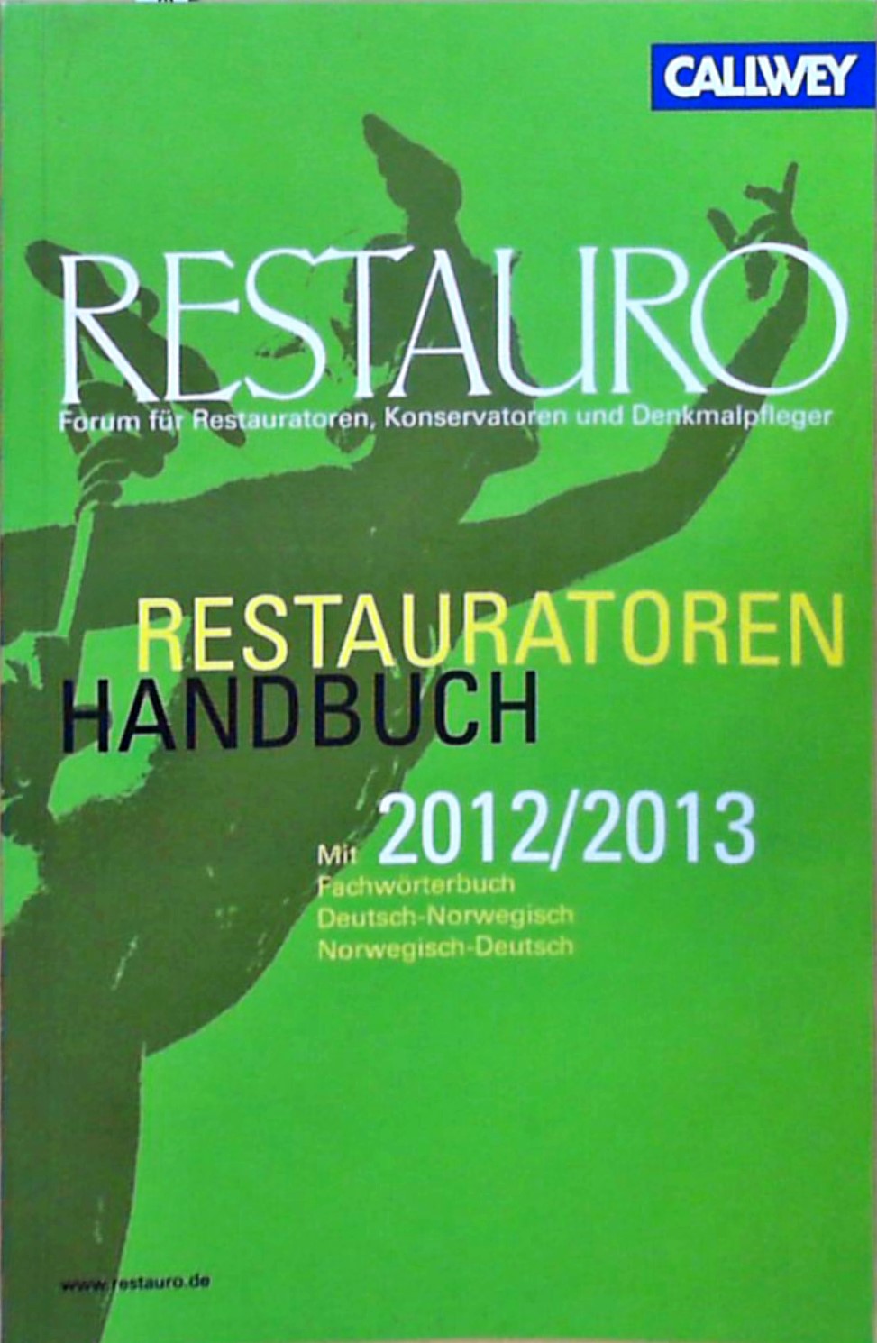 Restauratoren Handbuch 2012/2013 - Brozio, Patricia