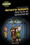 Rote Karte für Spielverderber / von Kirsten Konradi / Krimis für Kids - Konradi, Kirsten