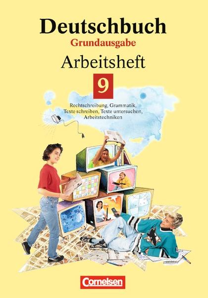Deutschbuch, Grundausgabe, neue Rechtschreibung, 9. Schuljahr: Arbeitsheft - Biermann Dr., Heinrich, Bernd Schurf Günther Biermann u. a.