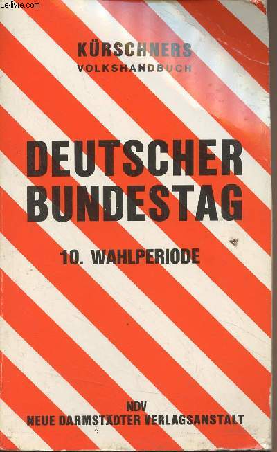 Kürschners Volkshandbuch - Deutscher Bundestag - 10. Wahlperiode 1983 - Collectif