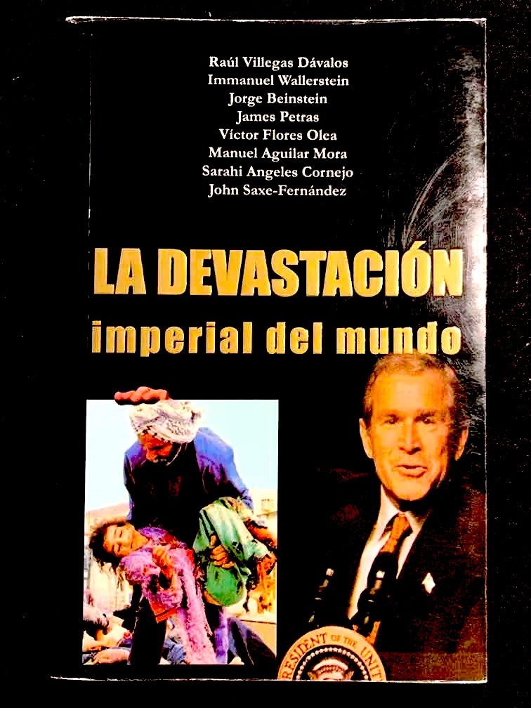 La Devastacion Imperial Del Mundo / The Imperial World Devastation (Spanish Edition) - Raúl Villegas Dávalos (coord.) Vv.Aa.