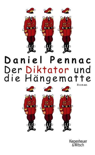 Der Diktator und die Hängematte : Roman - Daniel Pennac