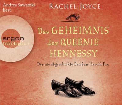 Das Geheimnis der Queenie Hennessy, 6 Audio-CDs : Der nie abgeschickte Brief an Harold Fry - Rachel Joyce