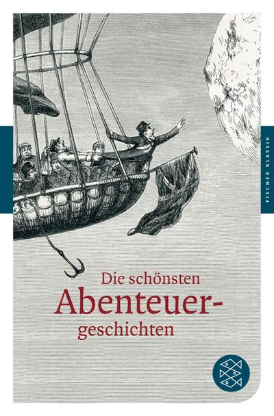 Die schönsten Abenteuergeschichten : Originalausgabe - German Neundorfer