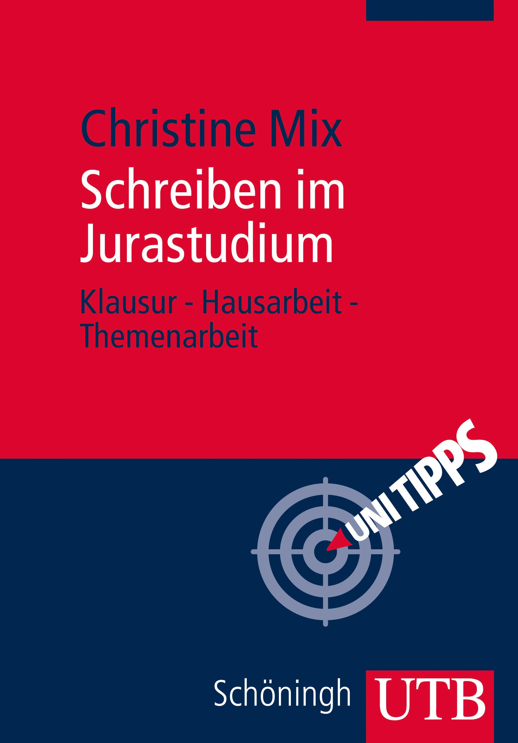 Schreiben im Jurastudium - Mix, Christine