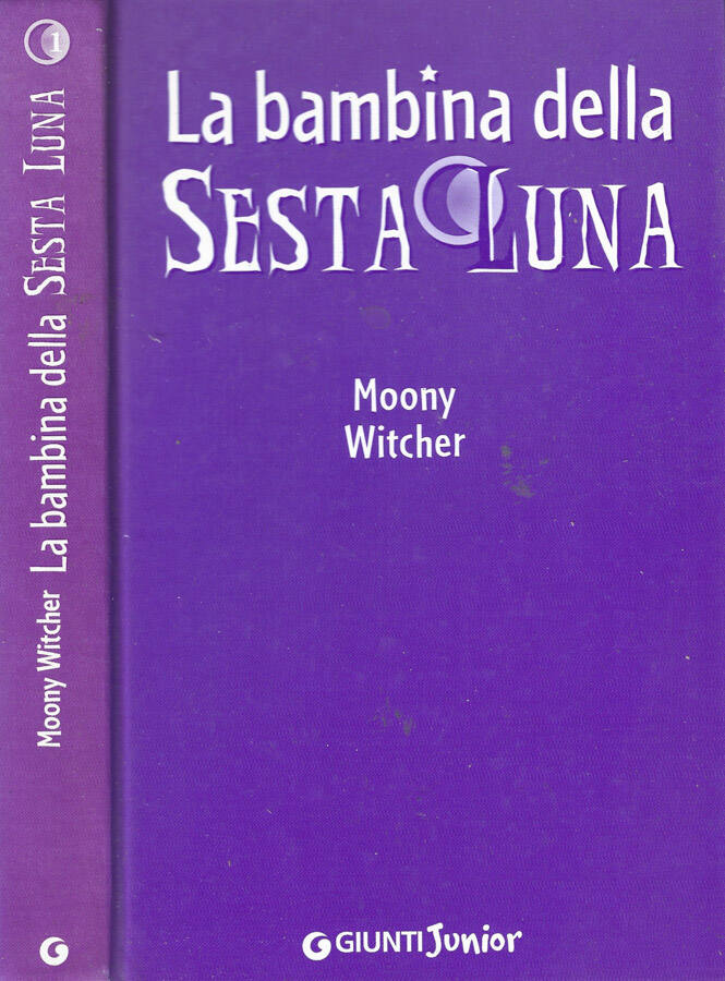 La bambina della sesta luna - Moony Witcher