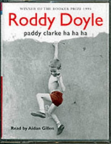 Paddy Clarke Ha Ha Ha - Doyle, Roddy