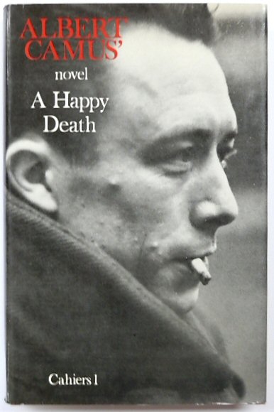 A Happy Death by Camus, Albert; Howard, Richard (Translator): Very Good ...
