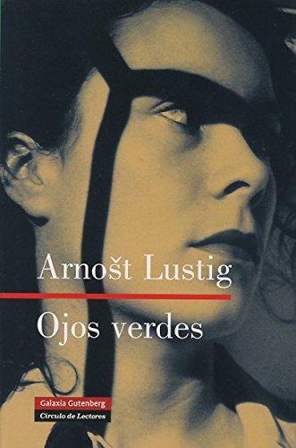Ojos Verdes - Arnost Lustig
