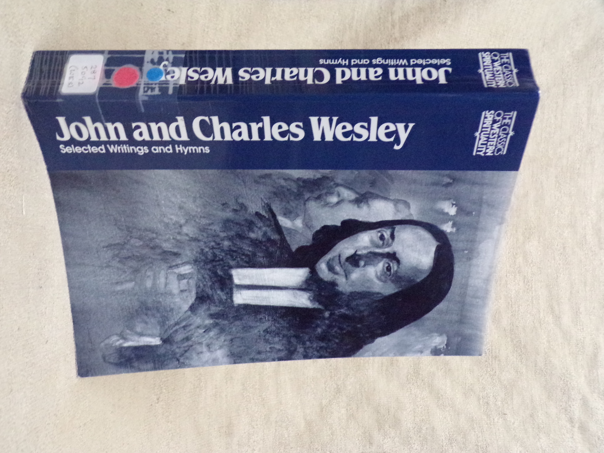 JOHN AND CHARLES WESLEY SELECTED PRAYERS, HYMNS, JOURNAL NOTES, SERMONS ...
