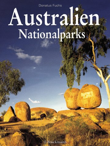 Australien - Nationalparks. Donatus Fuchs - Fuchs, Don